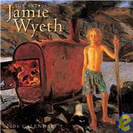 The Art Of Jamie Wyeth 2006 Calendar