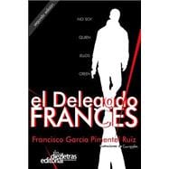 El Delegado Francés / The French Chief