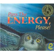 Pass the Energy, Please!,9781584690016