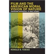 Film And The American Moral Vision of Nature
