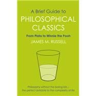 A Brief Guide to Philosophical Classics