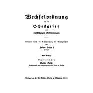 Wechselordnung mit dem Scheckgesetz und einschlägigen Bestimmungen