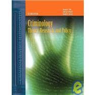 Criminology:  Theory, Research, and Policy