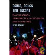 Dance, Drugs, and Escape