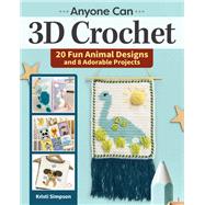 Anyone can 3D Crochet