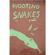 Shooting Snakes