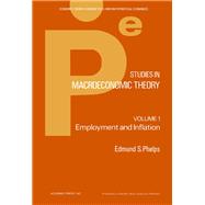Studies in Macroeconomics Theory : Employment and Inflation