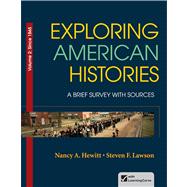 Exploring American Histories, Volume 2 A Brief Survey with Sources