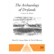 The Archaeology of Drylands: Living at the Margin