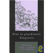 Bias in Psychiatric Diagnosis