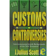 Customs and Controversies