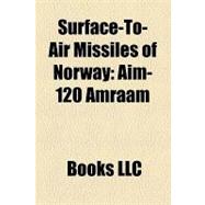 Surface-to-Air Missiles of Norway : Aim-120 Amraam, Nasams, Rbs 70, Nasams 2