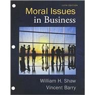 Bundle: Moral Issues in Business, Loose-leaf Version, 13th + LMS Integrated for MindTap Philosophy, 1 term (6 months) Printed Access Card