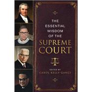 The Essential Wisdom of the Supreme Court