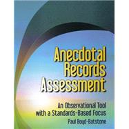 Focused Anecdotal Records Assessment An Observation Tool with a Standards-Based Focus