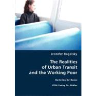 The Realities of Urban Transit and the Working Poor