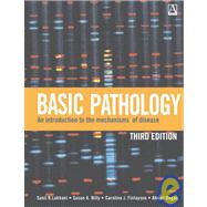 Basic Pathology An Introduction to the Mechanisms of Disease