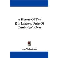 A History of the 17th Lancers, Duke of Cambridge's Own