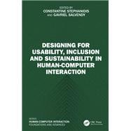 Designing for Usability, Inclusion and Sustainability in Human-Computer Interaction