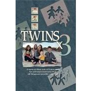 Twins X3: A Mom of Three Sets of Twins Gives Her Personal Testimony That All Things Are Possible With God