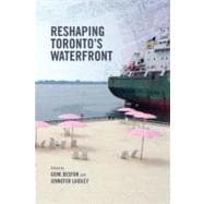 Reshaping Toronto's Waterfront