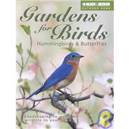 Gardens for Birds, Hummingbirds & Butterflies