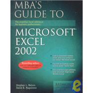 Mba's Guide to Microsoft Excel 2002: The Essential Excel Reference for Business Professionals