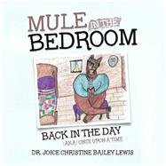 Mule in the Bedroom
