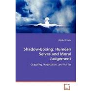 Shadow-Boxing : Humean Selves and Moral Judgement