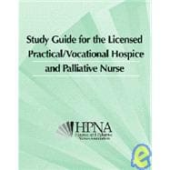 Study Guide for the Licensed Practical/Vocational Hospice and Palliative Nurse