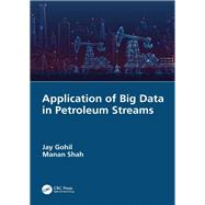 Application of Big Data in Petroleum Streams