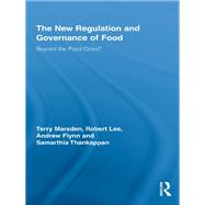 The New Regulation and Governance of Food