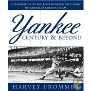 A Yankee Century & Beyond