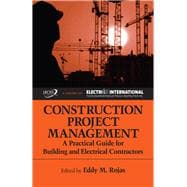 Construction Project Management A Practical Guide for Building and Electrical Contractors