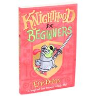 Knighthood for Beginners