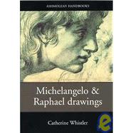 Drawings by Michelangelo & Raphael