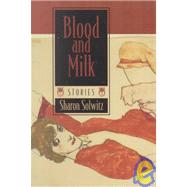 Blood and Milk