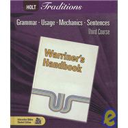 Warriner's Handbook: Grammar, Usage, Mechanics, Sentences (Third Course)