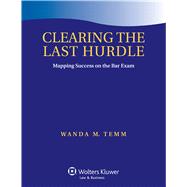 Clearing the Last Hurdle Mapping Success on the Bar Exam