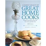 A Family Legacy of Great Home Cooks