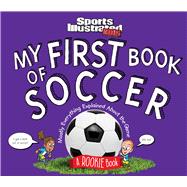 My First Book of Soccer A Rookie Book (A Sports Illustrated Kids Book)