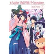 In Another World With My Smartphone: Volume 3 (Light Novel),9781718350021