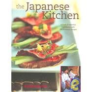 The Japanese Kitchen A Book of Essential Ingredients with 200 Authentic Recipes