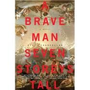A Brave Man Seven Storeys Tall