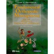 Fundamental Orthopedic Management; For the Physical Therapist  Assistant
