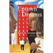 Uptown Dreams : A Novel