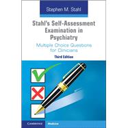 Stahl's Self-assessment Examination in Psychiatry
