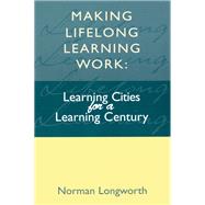 Making Lifelong Learning Work