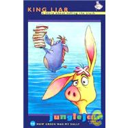 Jungle Jam Chapter Book: King Liar: A Story about Telling the Truth