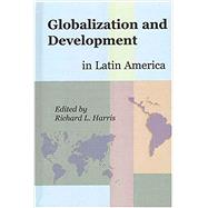 Globalization And Development In Latin America